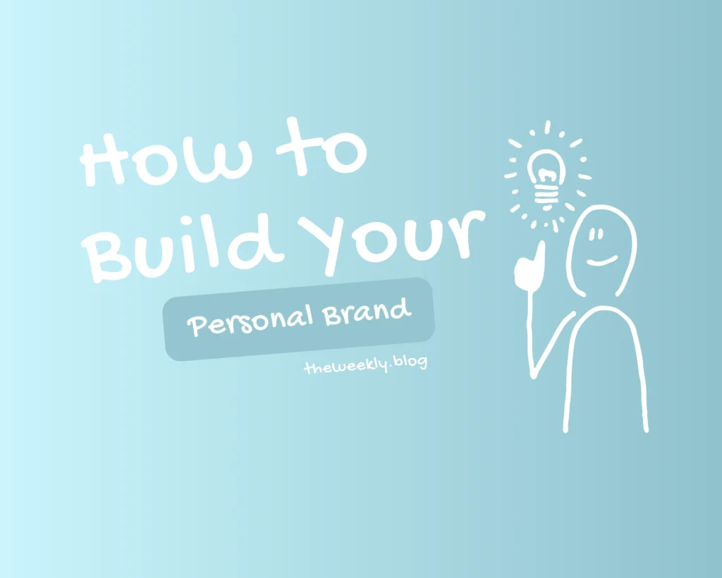 How to Build Your Personal Brand