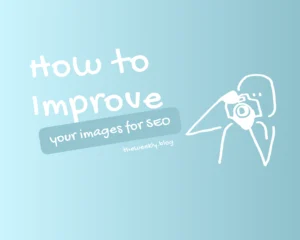 How to Improve Your Images for SEO